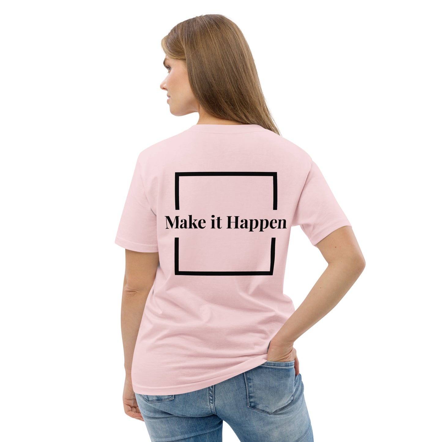 Make it happen T-shirt