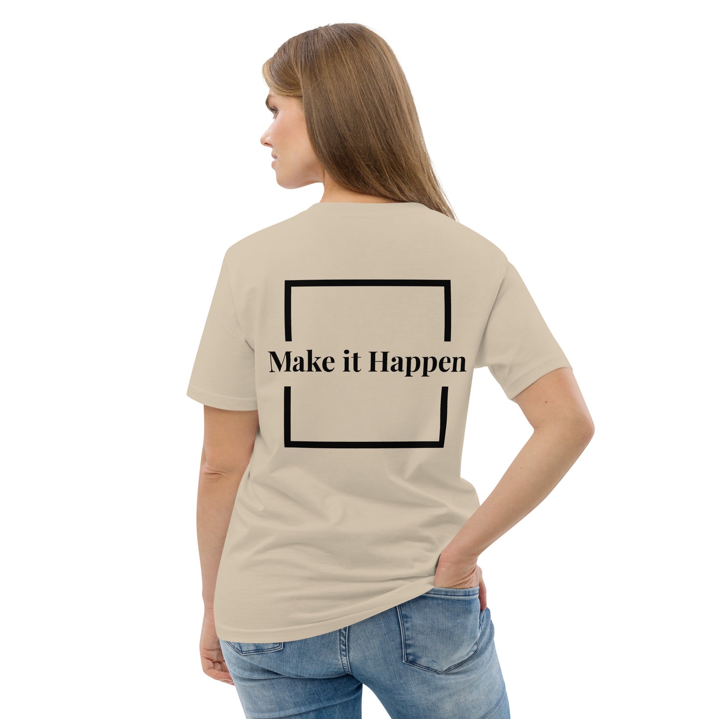 Make it happen T-shirt