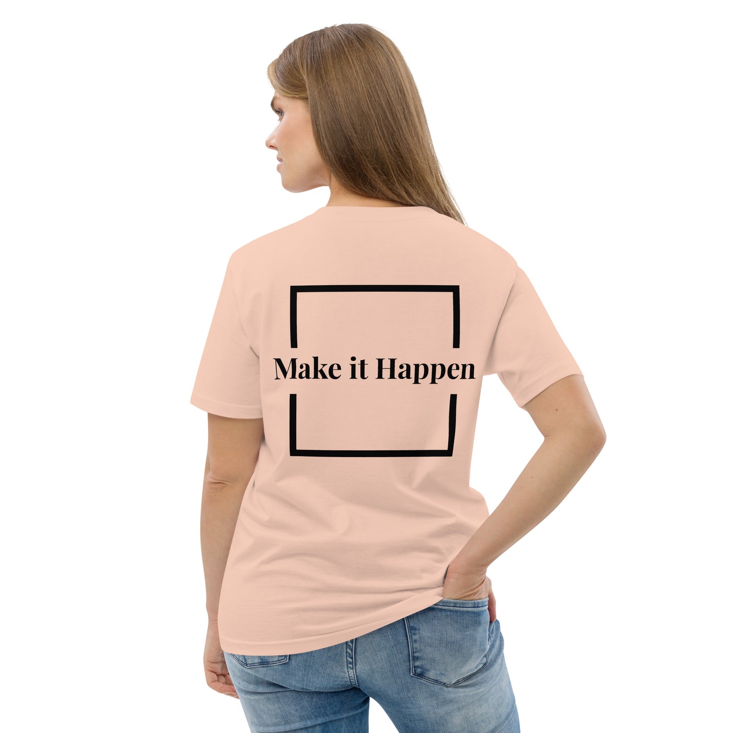 Make it happen T-shirt
