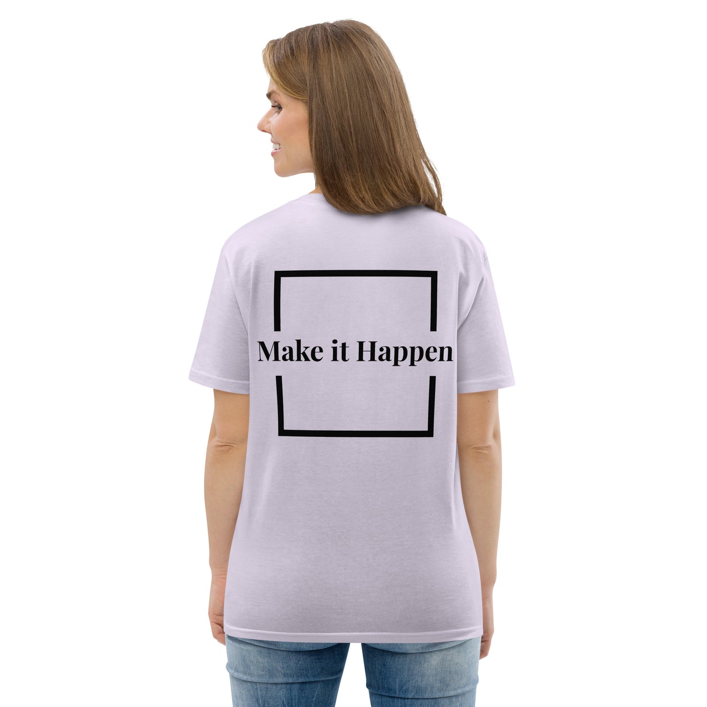 Make it happen T-shirt